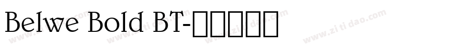 Belwe Bold BT字体转换